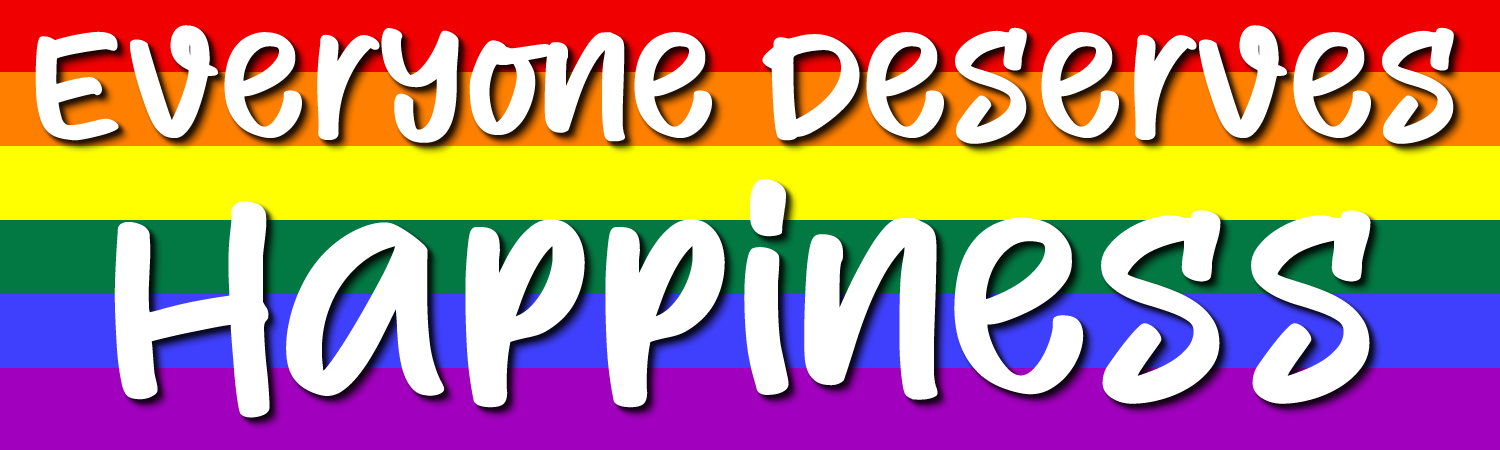 Everyone Deserves Happiness Vinyl Sticker, Window Cling or Magnet in UV Laminate Coating