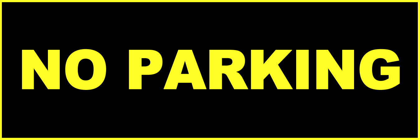No Parking Vinyl Sticker, Window Cling or Magnet in UV Laminate Coating