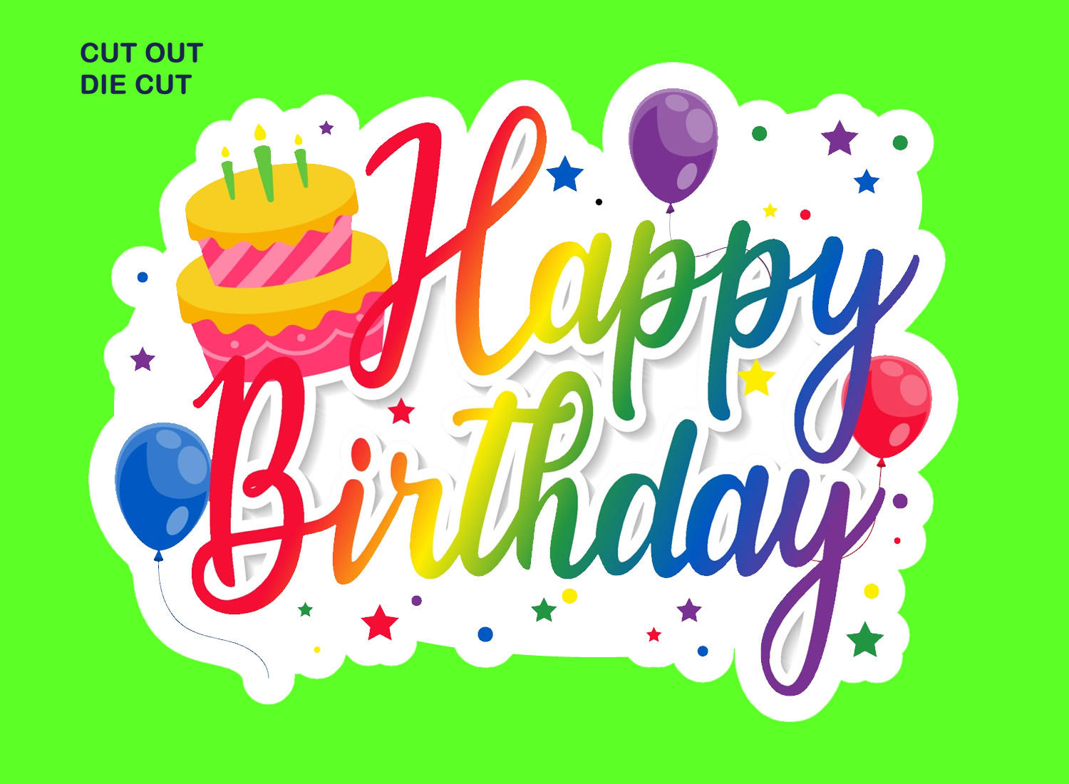 Happy Birthday Die-Cut Vinyl Sticker, Window Cling or  Magnet in UV Laminate Coating
