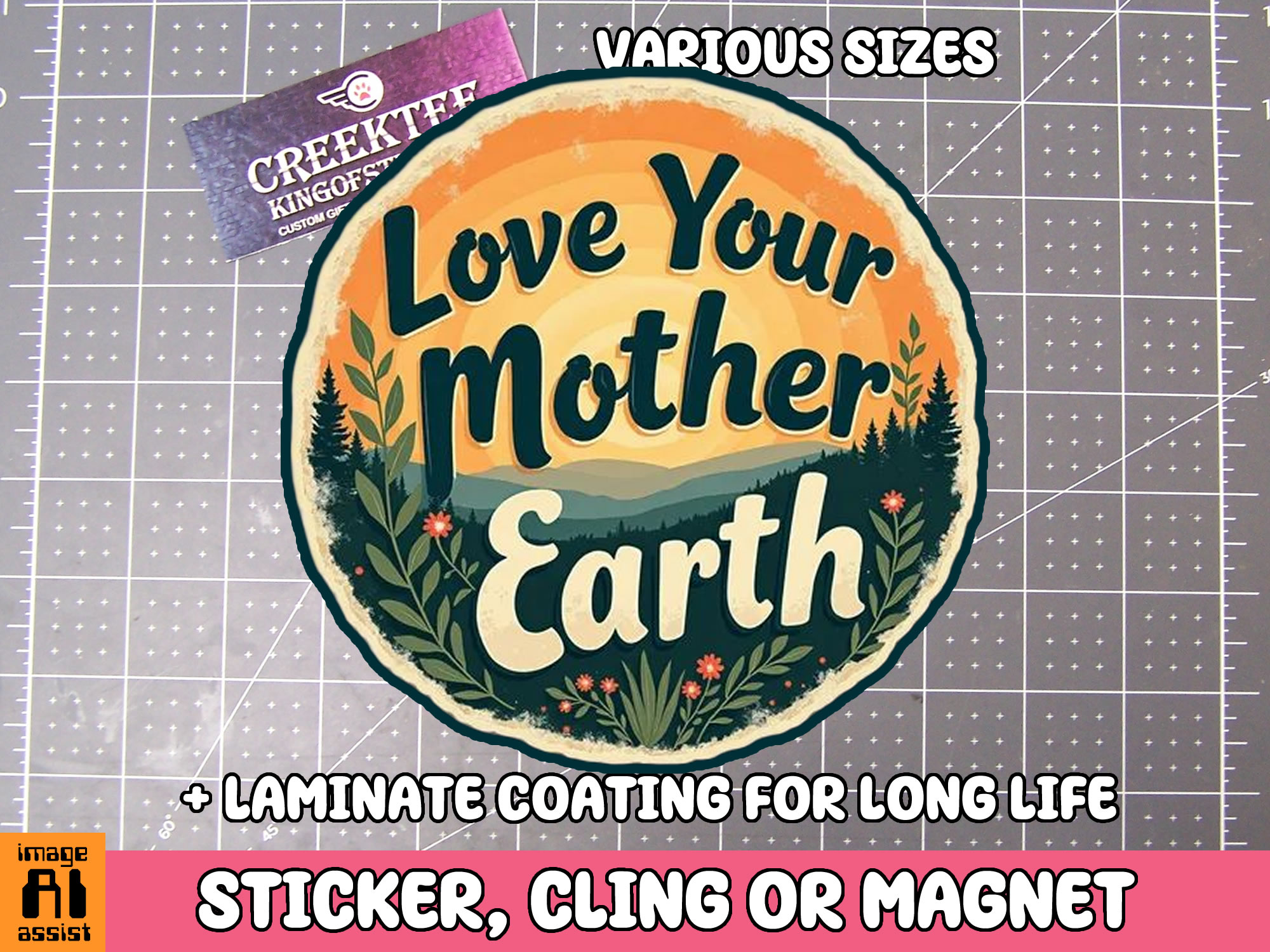 Love your Mother Earth Die Cut Vinyl Sticker  Window Cling or Magnet with Laminate Coating in Various Sizes
