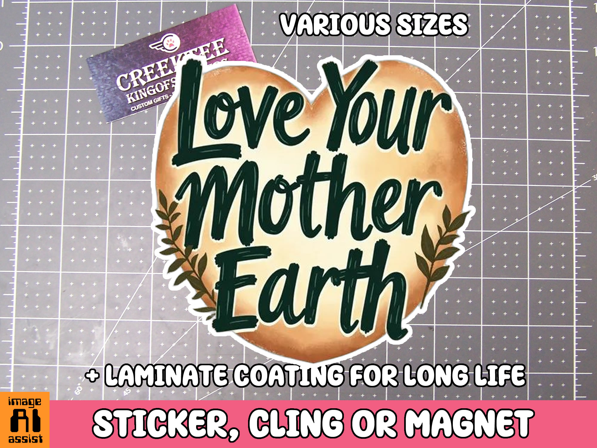 Love your Mother Earth Die Cut Vinyl Sticker  Window Cling or Magnet with Laminate Coating in Various Sizes