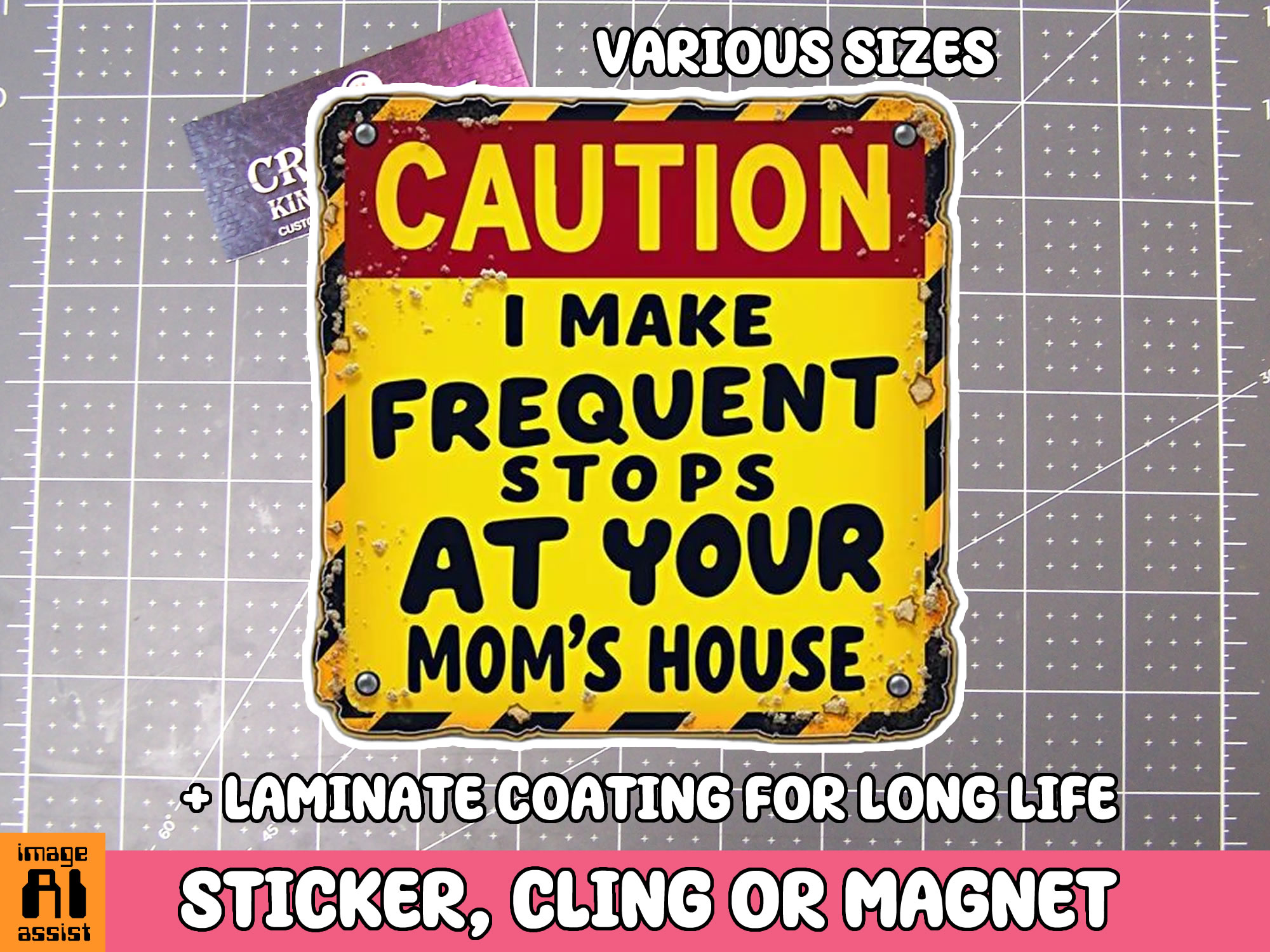 Caution I make Frequent Stops at    Die Cut Vinyl Sticker  Window Cling or Magnet with Laminate Coating in Various Sizes