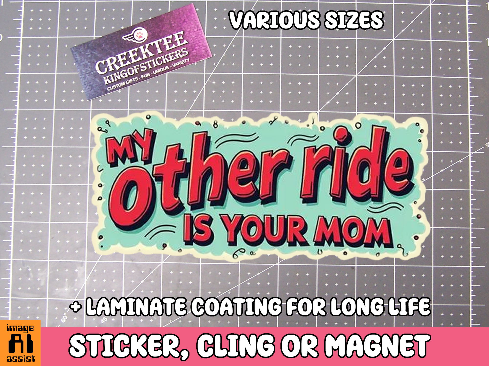 My Other Ride is Your Mom Die Cut Vinyl Sticker  Window Cling or Magnet with Laminate Coating in Various Sizes