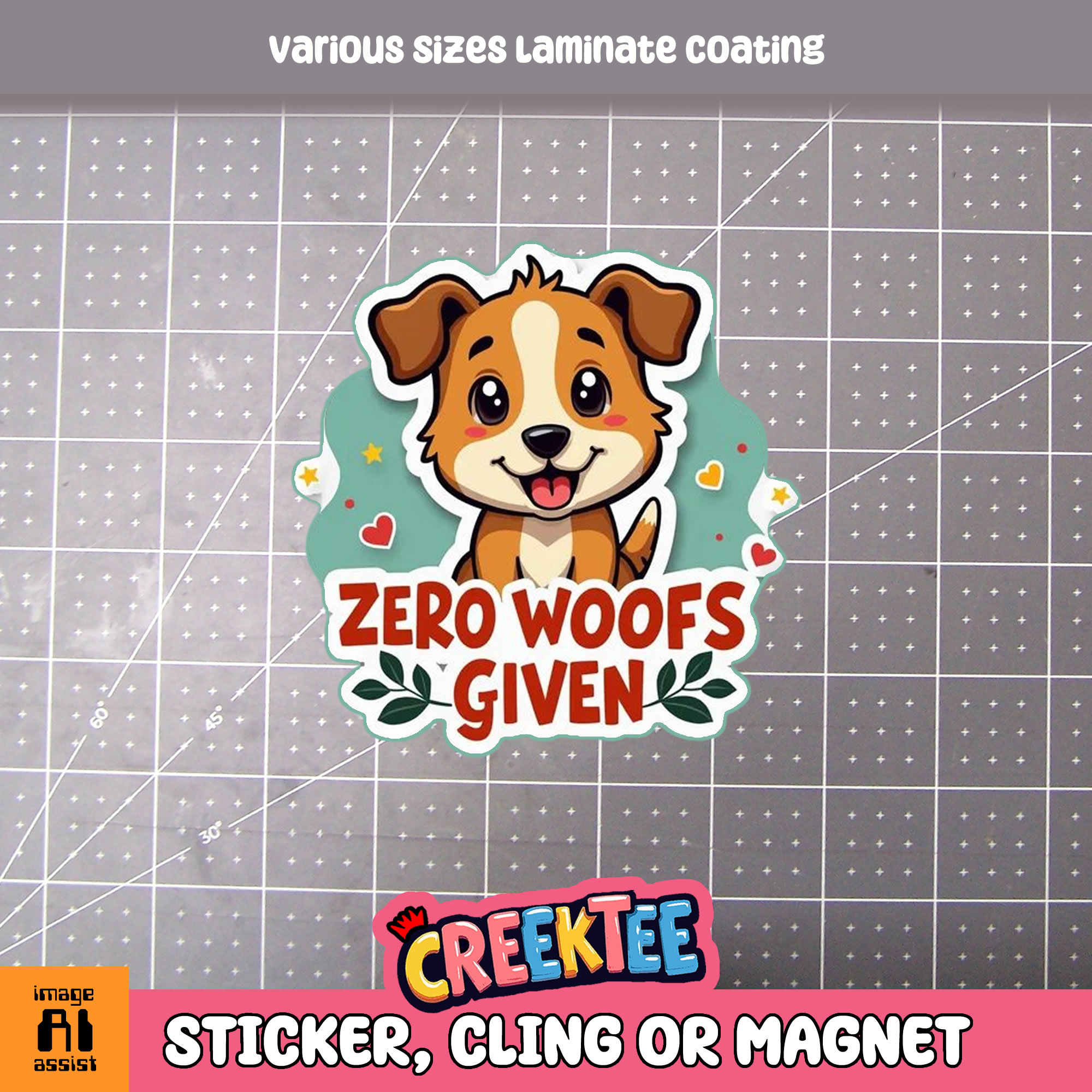 Zero Woofs Given Die Cut Vinyl Sticker  Window Cling or Magnet with Laminate Coating in Various Sizes