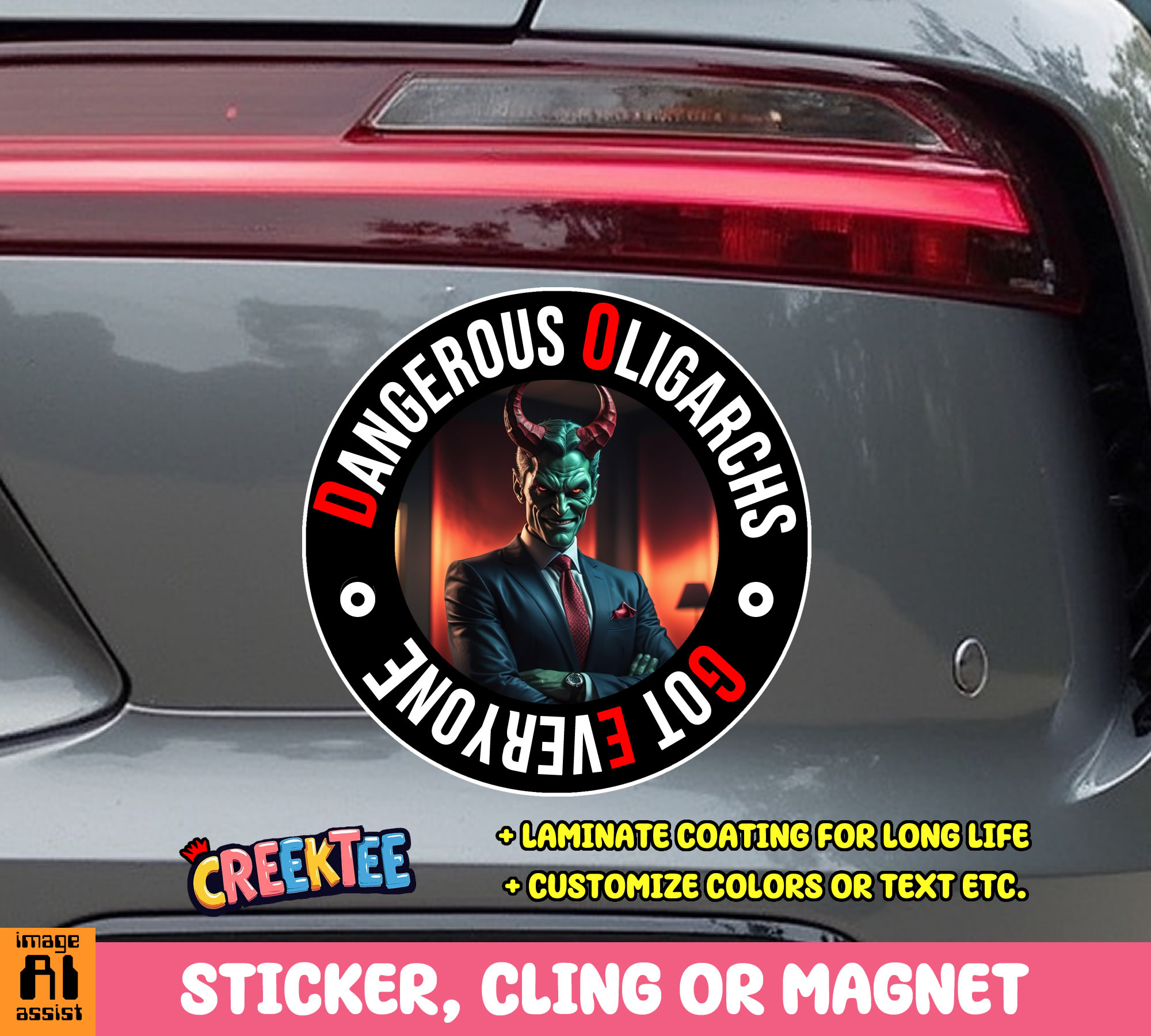 Dangerous Oligarchs Got Everyone Die Cut Vinyl Sticker  Window Cling or Magnet with Laminate Coating in Various Sizes