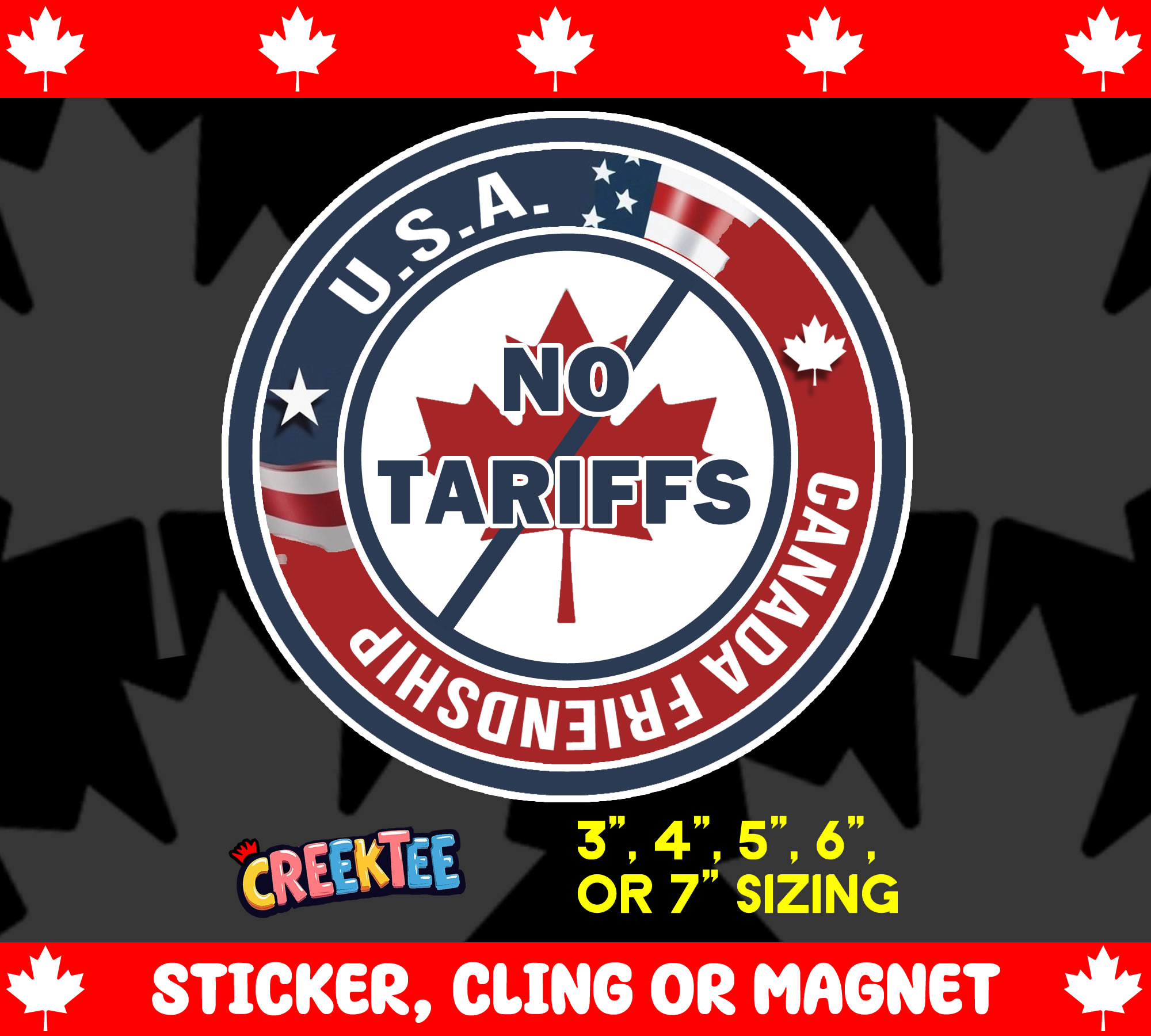 No Tariffs  Canada Friendship U S A  Vinyl Sticker  Window Cling or Magnet with Laminate Coating in Various Sizes