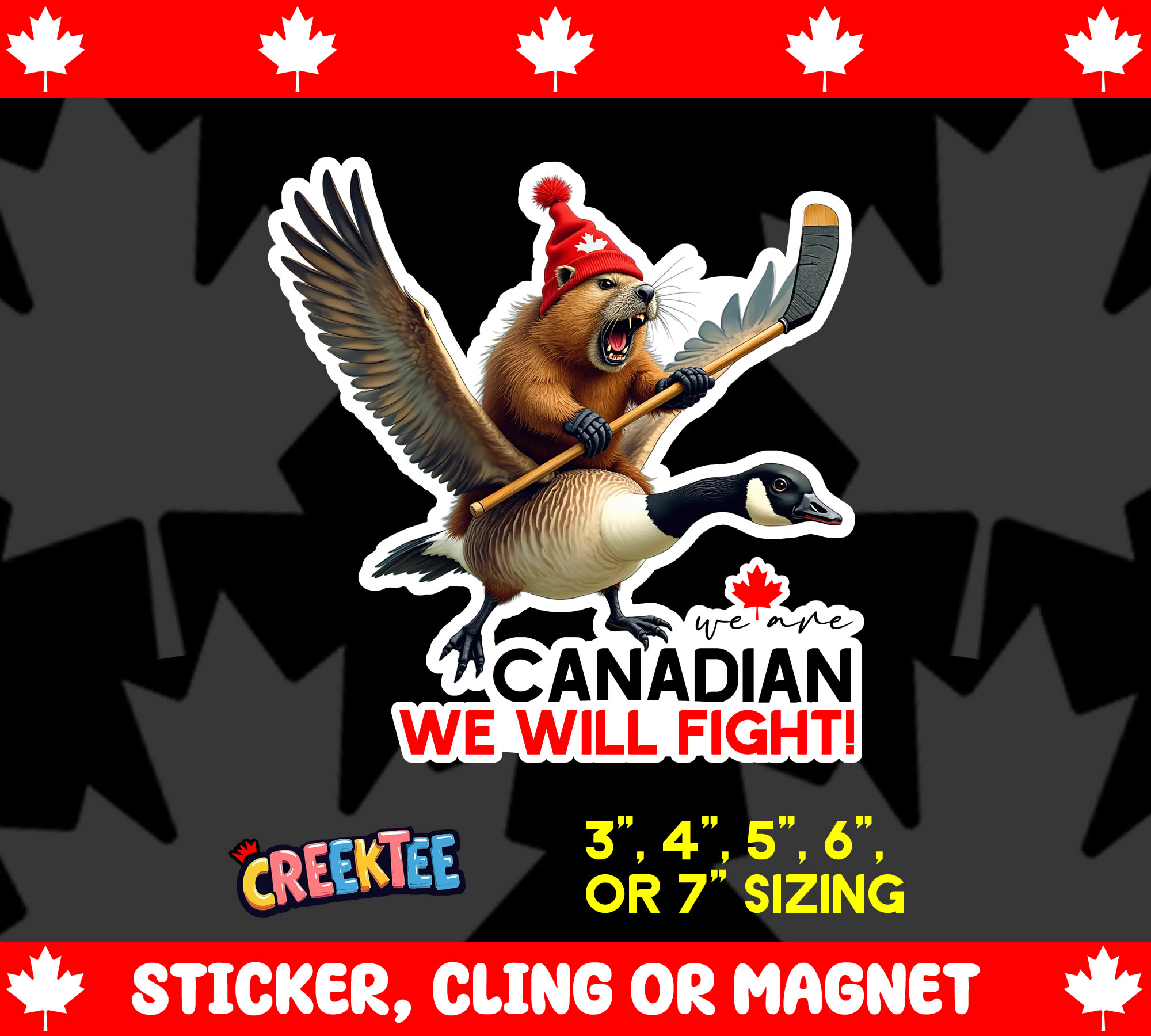 Canadian We Will Fight  Die Cut Vinyl Sticker  Window Cling or Magnet with Laminate Coating in Various Sizes