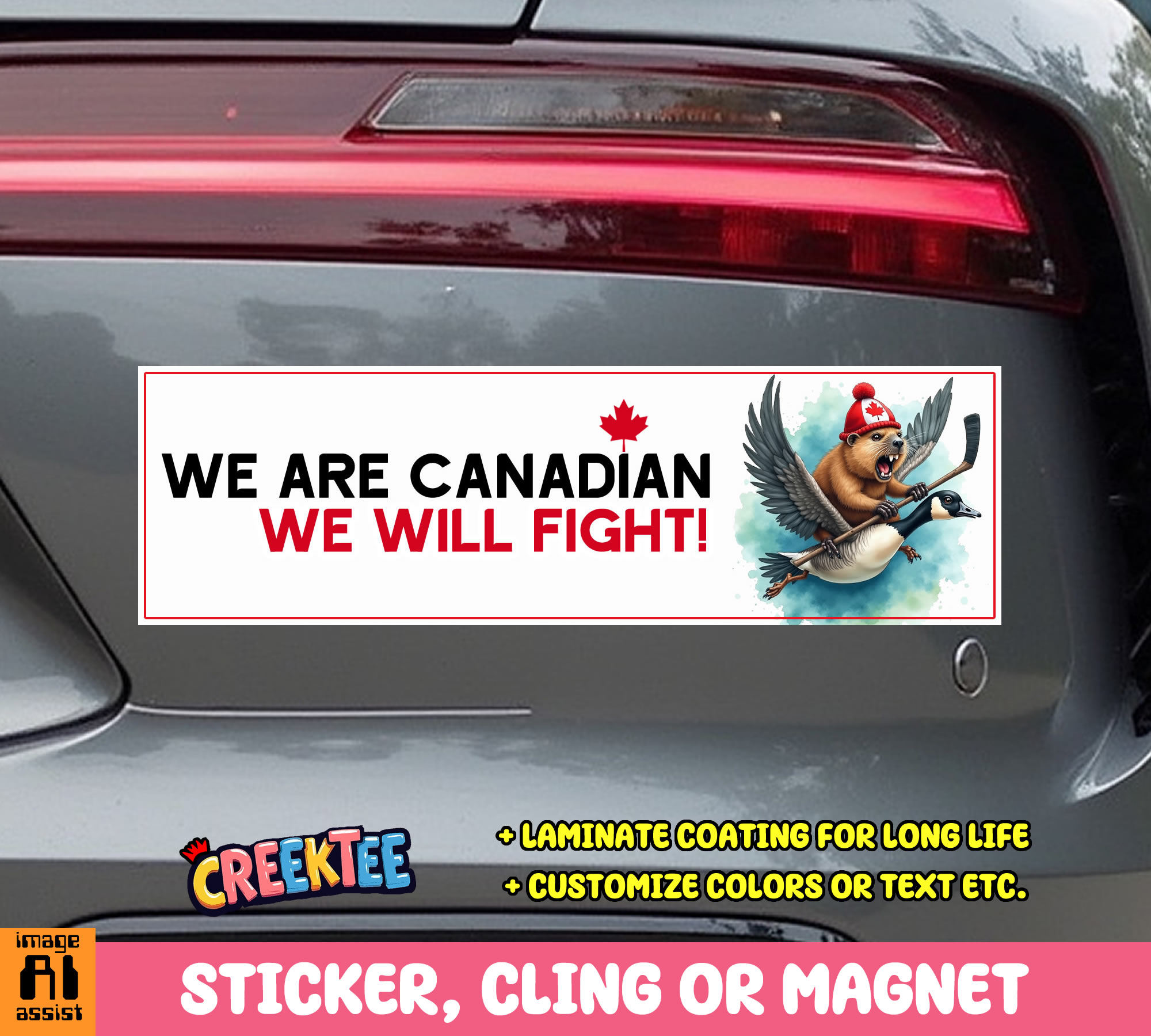 We are Canadian  We Will Fight  Vinyl Bumper Sticker  Window Cling or Magnet in UV Laminate Coating and Various Sizes