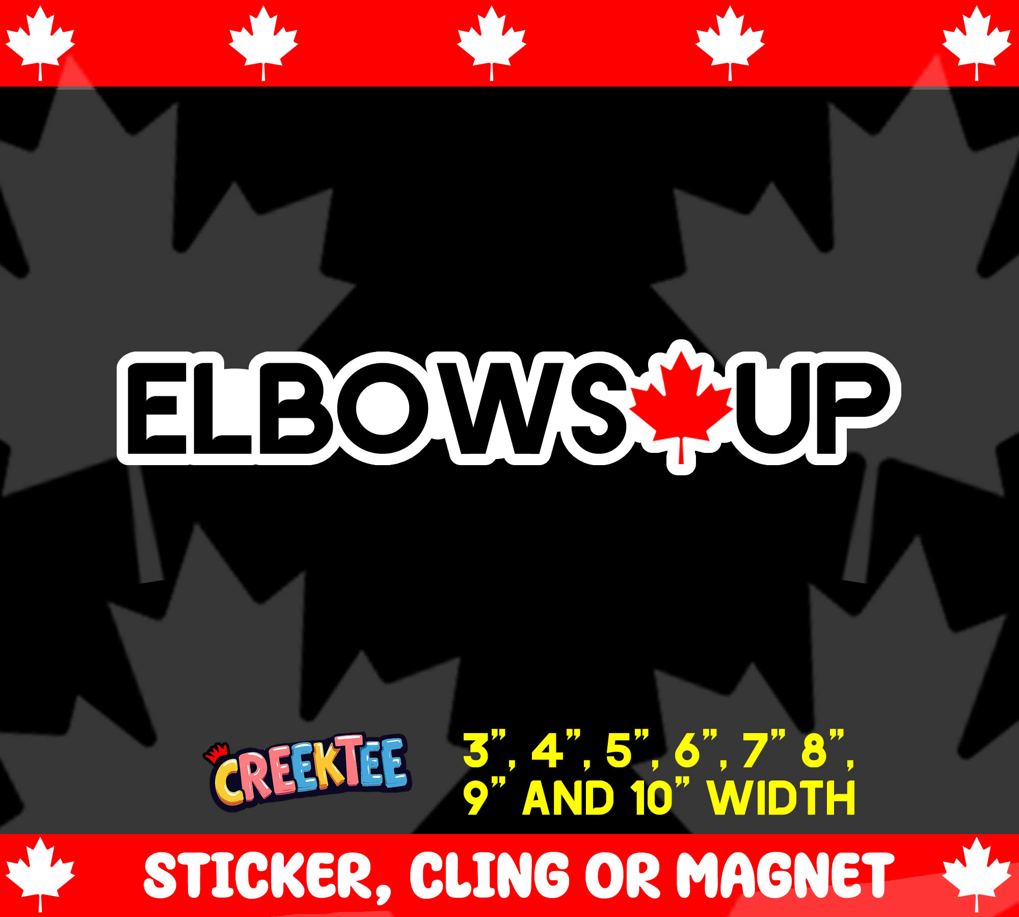 Elbows Up Canada Die Cut Vinyl Sticker  Window Cling or Magnet with Laminate Coating in Various Sizes