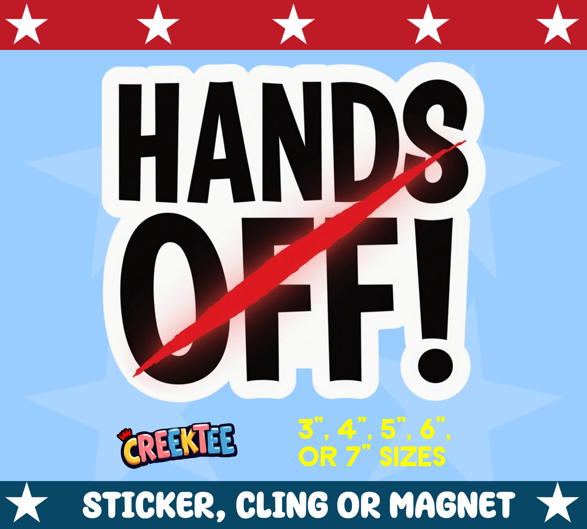 Hands Off  Die Cut Vinyl Sticker  Window Cling or Magnet with Laminate Coating in Various Sizes
