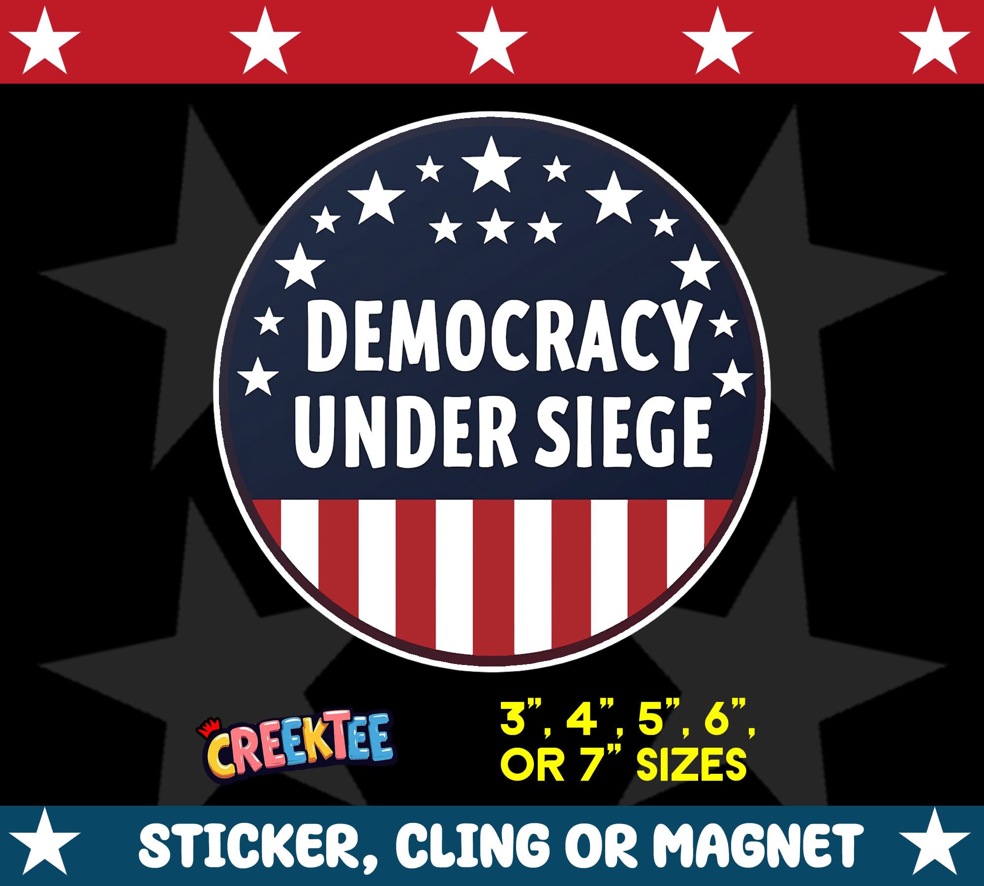 Democracy under Siege Die Cut Vinyl Sticker  Window Cling or Magnet with Laminate Coating in Various Sizes