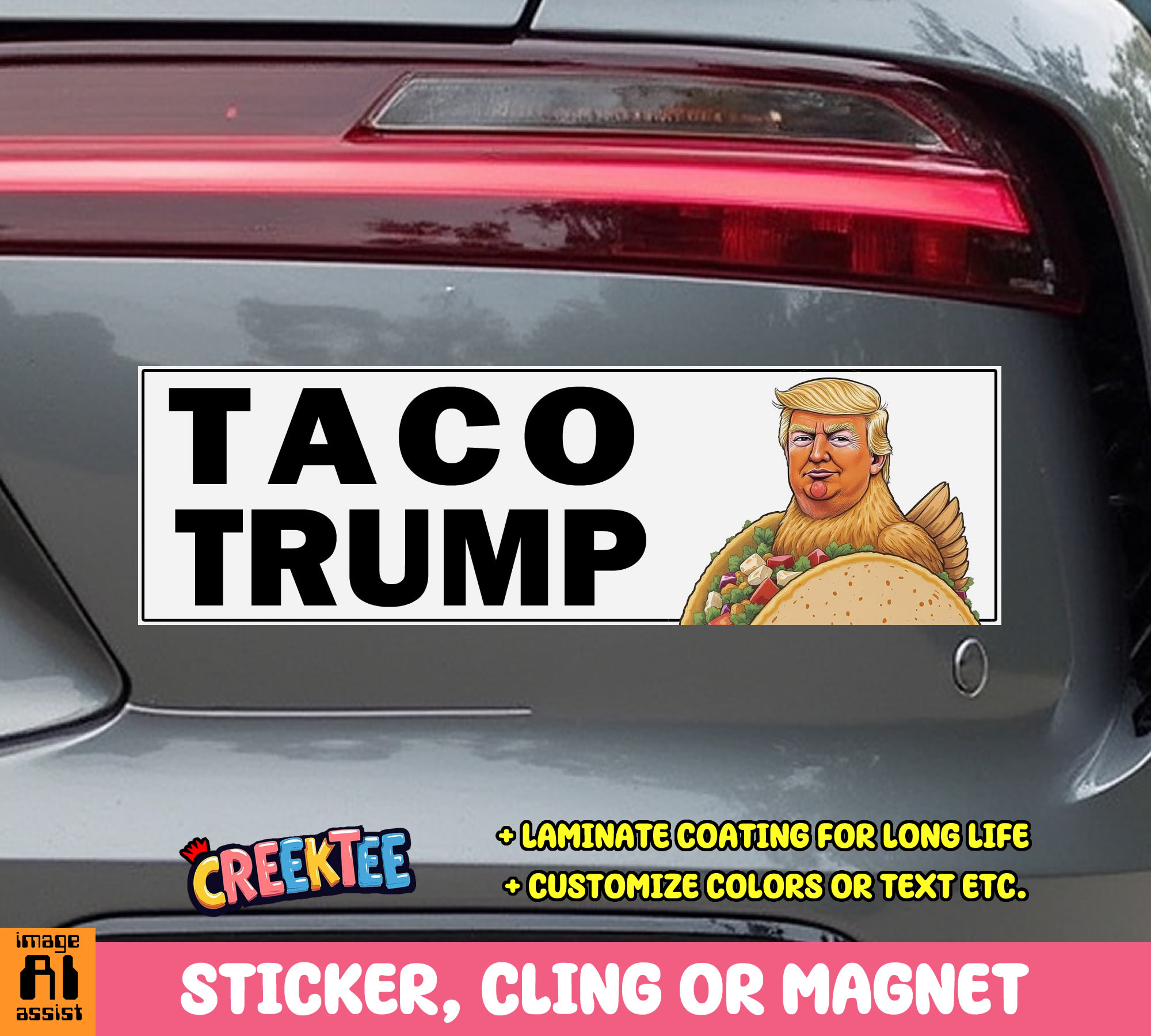 Taco Trump Vinyl Bumper Sticker  Window Cling or Bumper Sticker Magnet in UV Laminate Coating