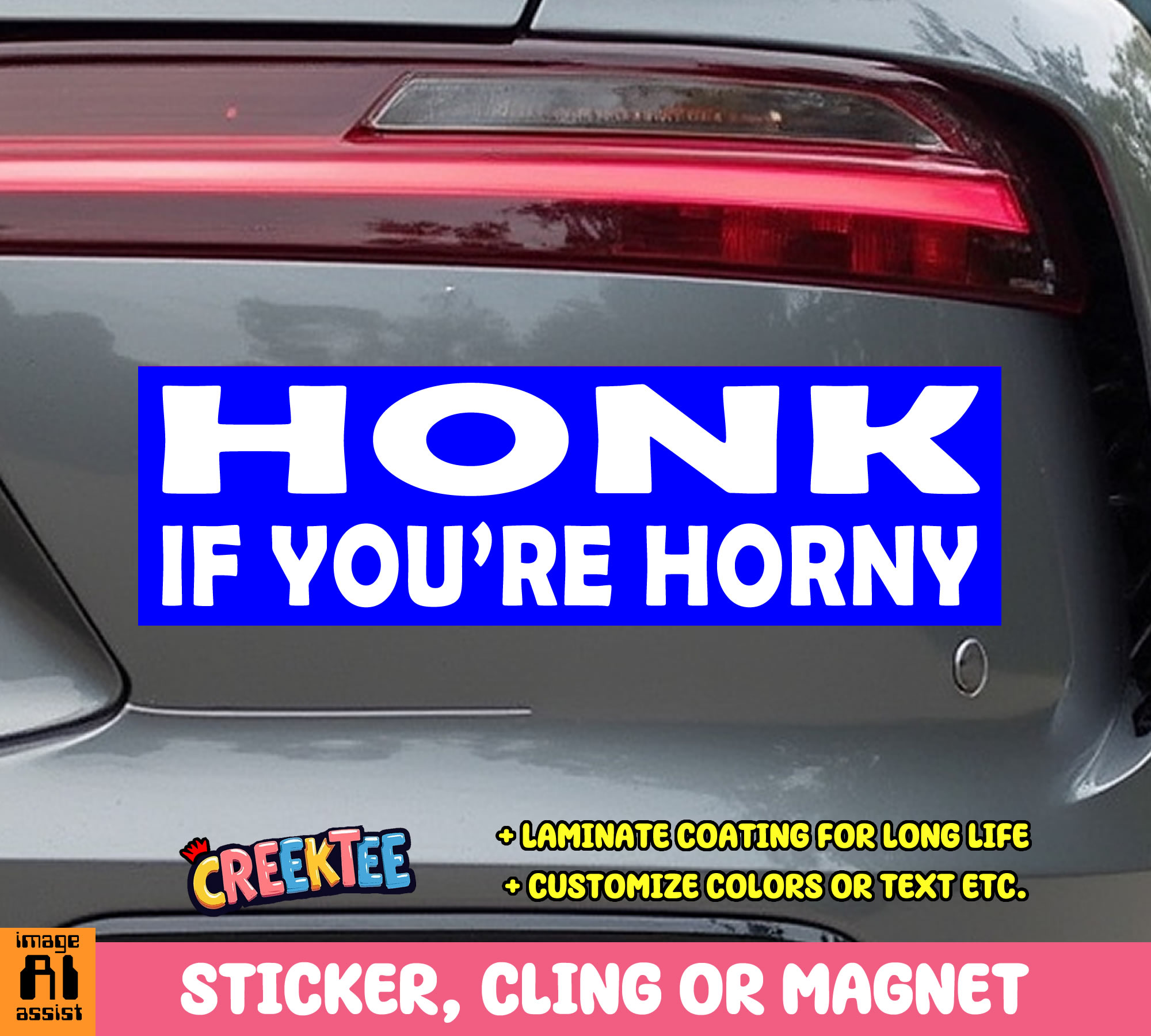 honk if you re horny Vinyl Bumper Sticker  Window Cling or Magnet in UV Laminate Coating and Various Sizes