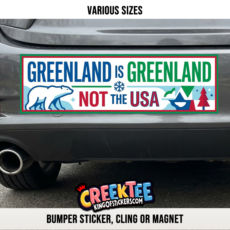 Greenland is Greenland not the USA Vinyl Bumper Sticker  Window Cling or Bumper Sticker Magnet in UV Laminate Coating